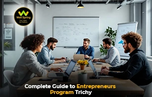 Complete Guide to Entrepreneurs Program Trichy