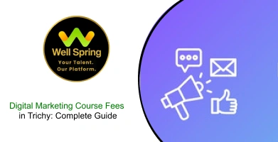 Digital Marketing Course Fees in Trichy: Complete Guide for Students & Professionals
