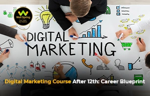 Digital Marketing Course After 12th: Career Blueprint