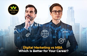 Digital Marketing vs MBA – Which Is Better for Your Career?