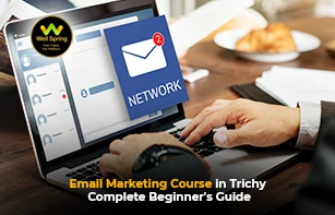 Email Marketing Course in Trichy – Complete Beginner's Guide