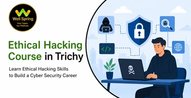Ethical Hacking Course in Trichy: Learn Ethical Hacking Skills to Build a Cyber Security Career