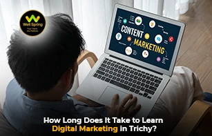 How Long Does It Take to Learn Digital Marketing in Trichy?