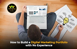 How to Build a Digital Marketing Portfolio with No Experience
