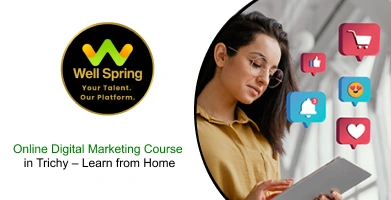 Online Digital Marketing Course in Trichy – Learn from Home & Build a Successful Career