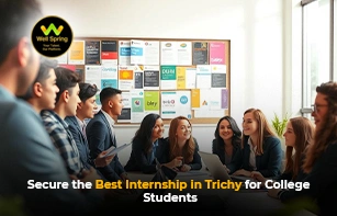 Secure the Best Internship in Trichy for College Students