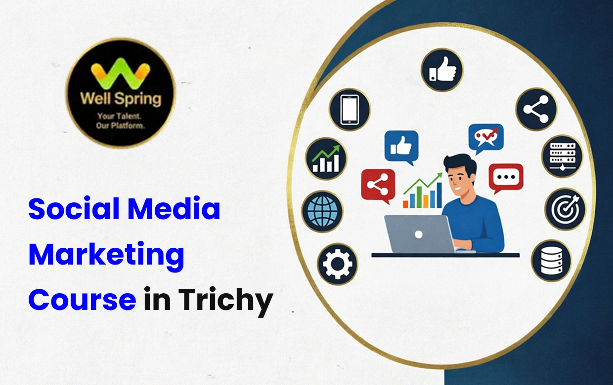 Social Media Marketing Course in Trichy: What Students Need to Know