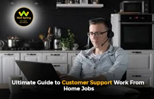 Ultimate Guide to Customer Support Work From Home Jobs