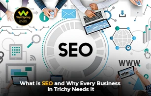 What is SEO and Why Every Business in Trichy Needs It