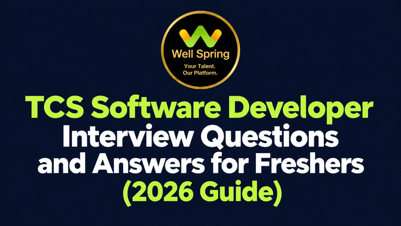 TCS Software Developer Interview Questions and Answers for Freshers (2026 Guide) interview questions